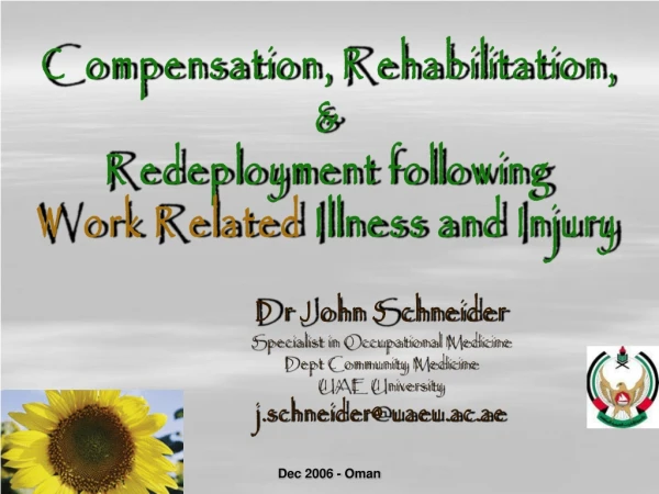 Compensation, Rehabilitation,  &amp;  Redeployment following  Work Related  Illness and Injury