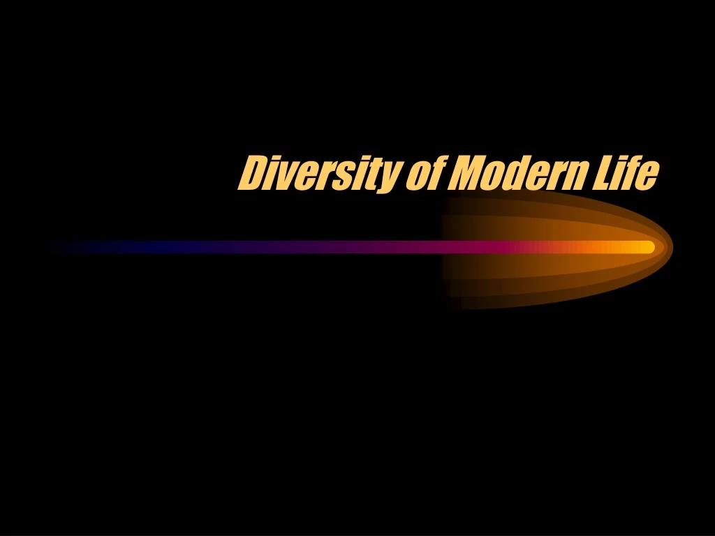 diversity of modern life