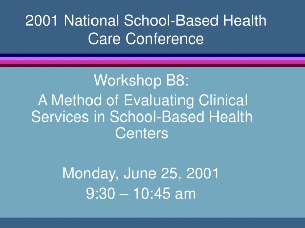 2001 National School-Based Health Care Conference