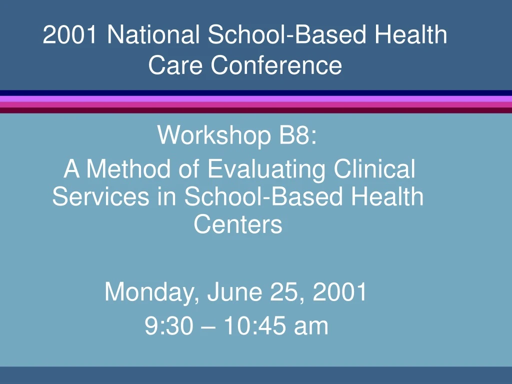 2001 national school based health care conference