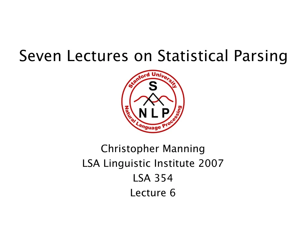 seven lectures on statistical parsing