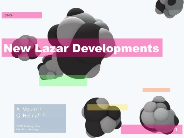 New Lazar Developments