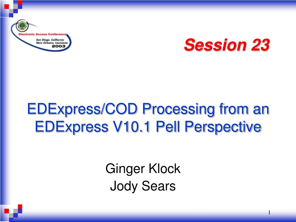 edexpress cod processing from an edexpress v10 1 pell perspective