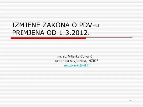 IZMJENE ZAKONA O PDV-u PRIMJENA OD 1.3.2012.