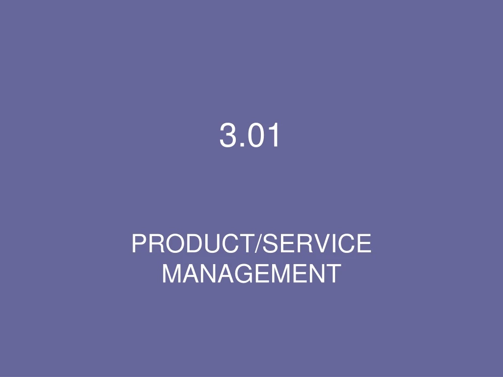 3 01 product service management