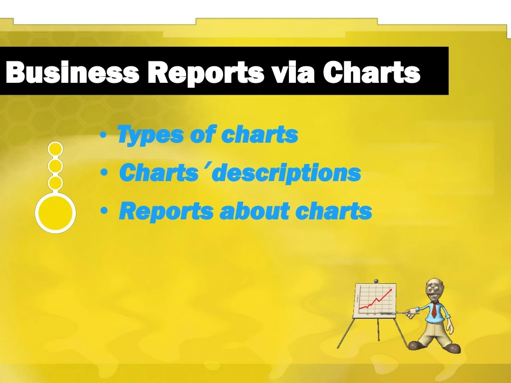 business reports via charts