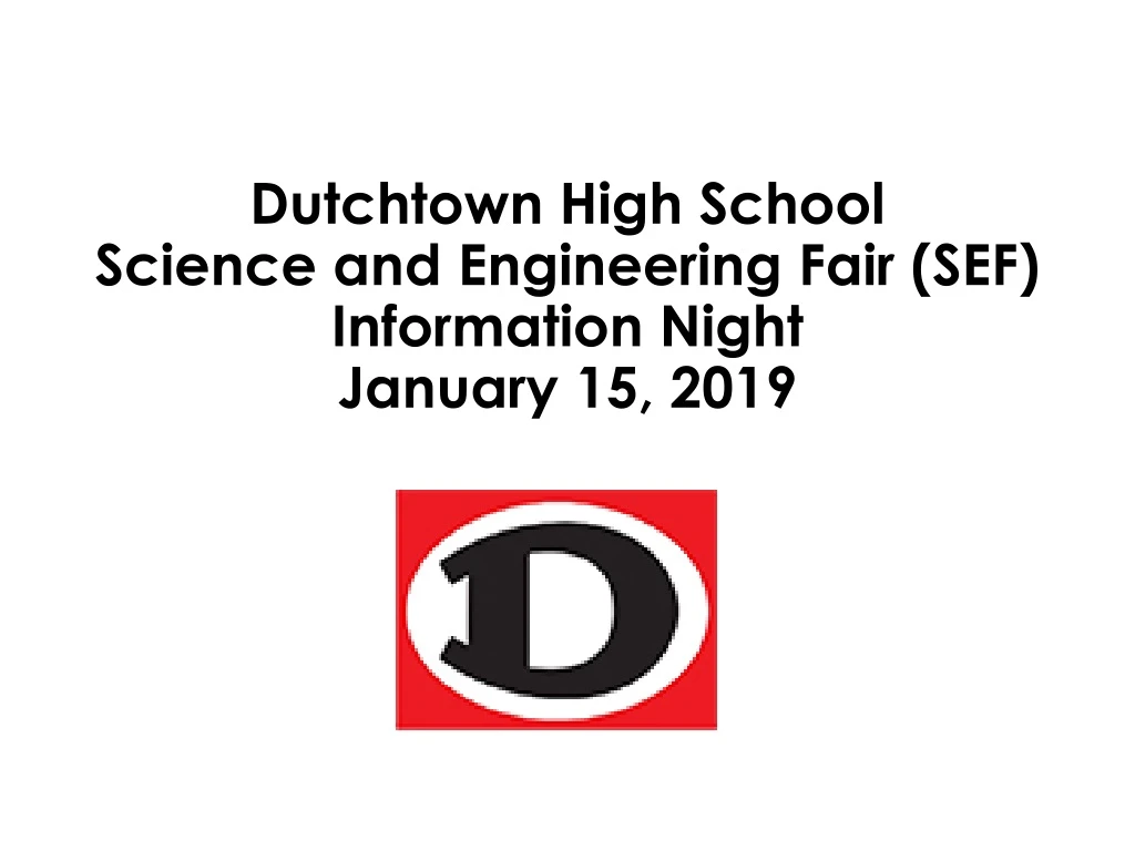 dutchtown high school science and engineering fair sef information night january 15 2019