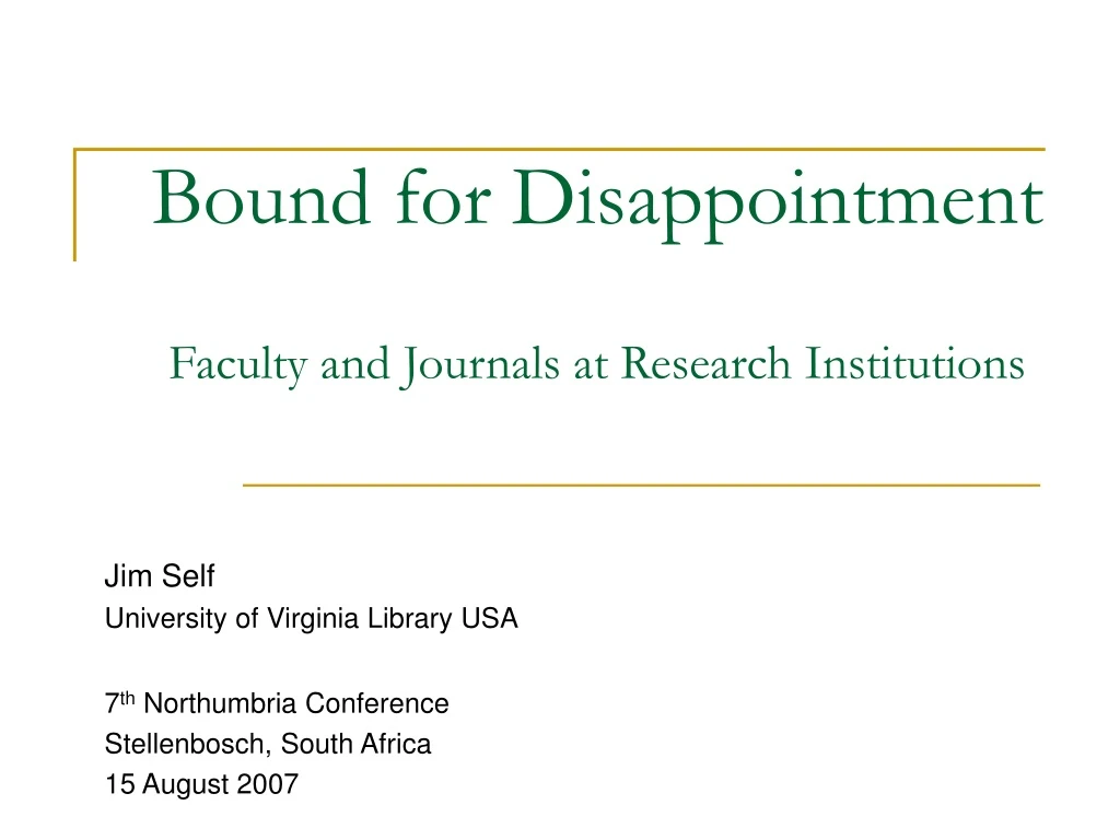 bound for disappointment faculty and journals at research institutions