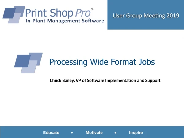 Processing Wide Format Jobs
