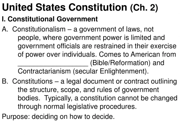 United States Constitution  (Ch. 2) I. Constitutional Government