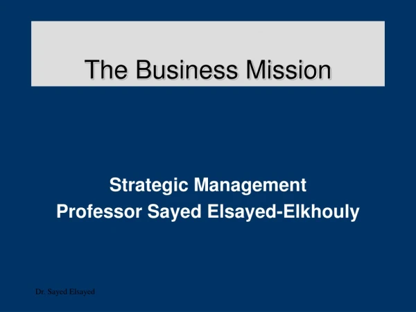 The Business Mission