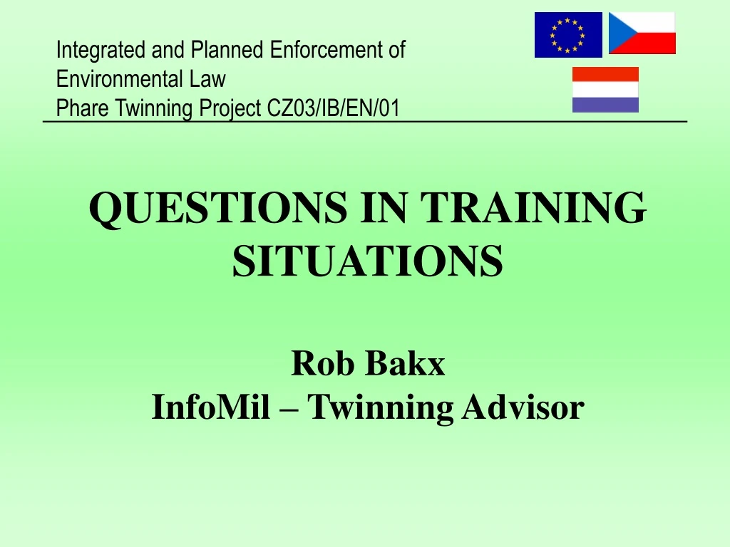 questions in training situations rob bakx infomil twinning advisor