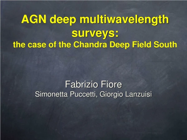 AGN deep multiwavelength surveys: the case of the Chandra Deep Field South