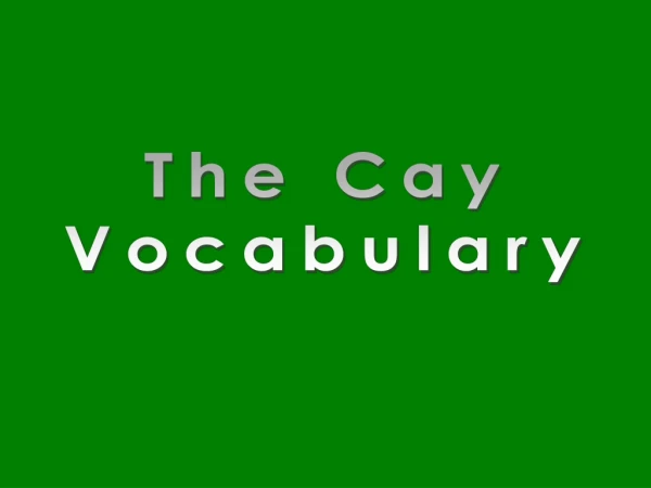 The Cay Vocabulary