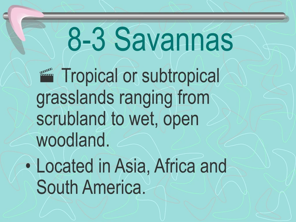 8 3 savannas