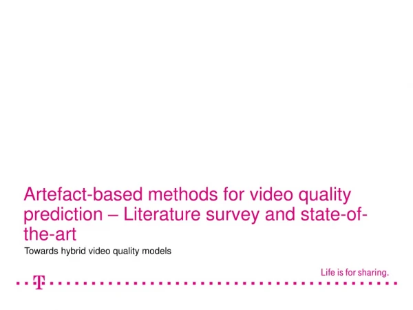 Artefact-based methods for video quality prediction – Literature survey and state-of-the-art