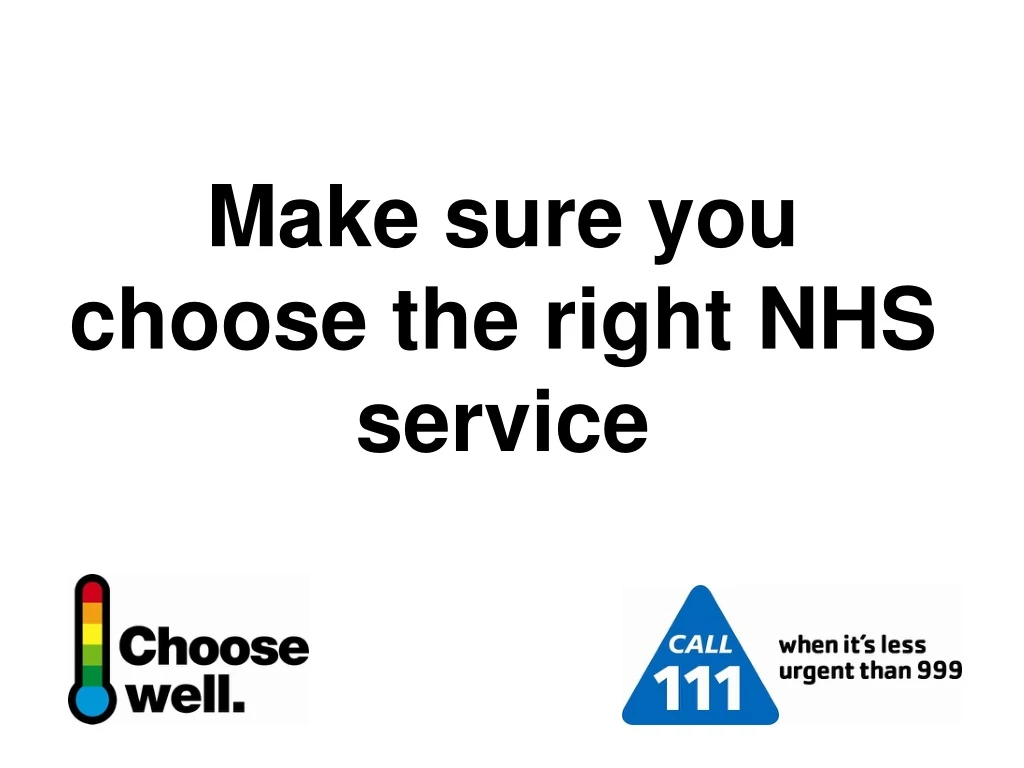 make sure you choose the right nhs service