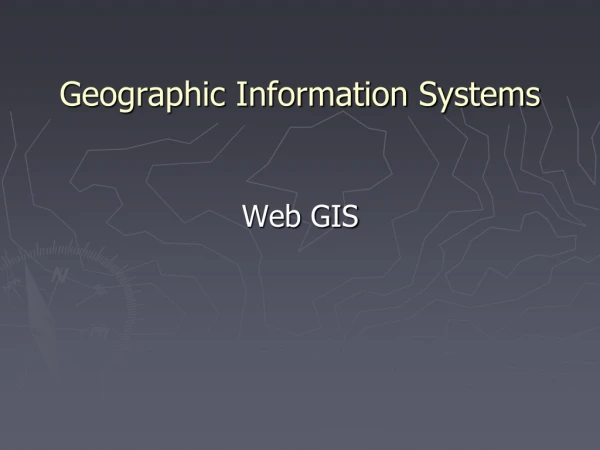 Geographic Information Systems