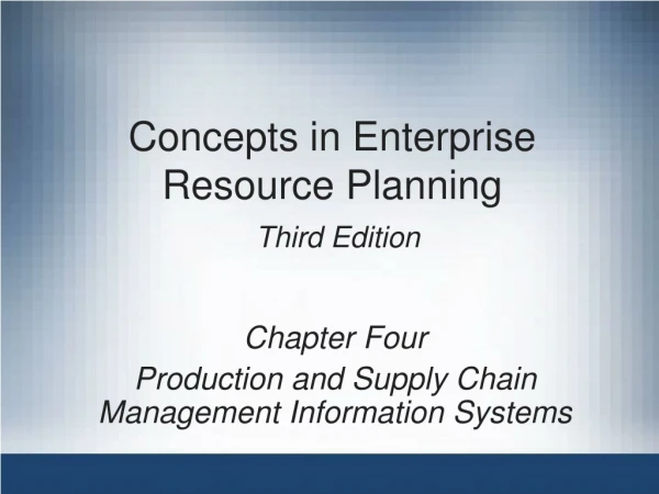 Concepts in Enterprise Resource Planning Third Edition