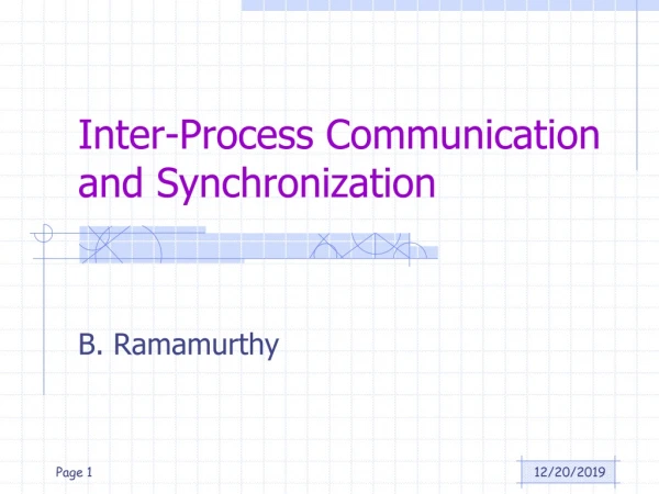 Inter-Process Communication and Synchronization