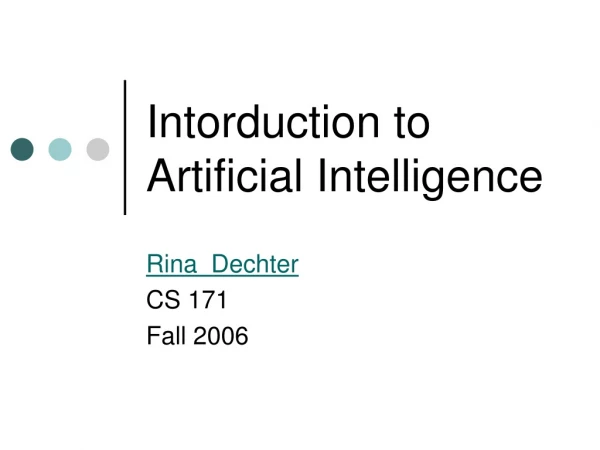 Intorduction to Artificial Intelligence