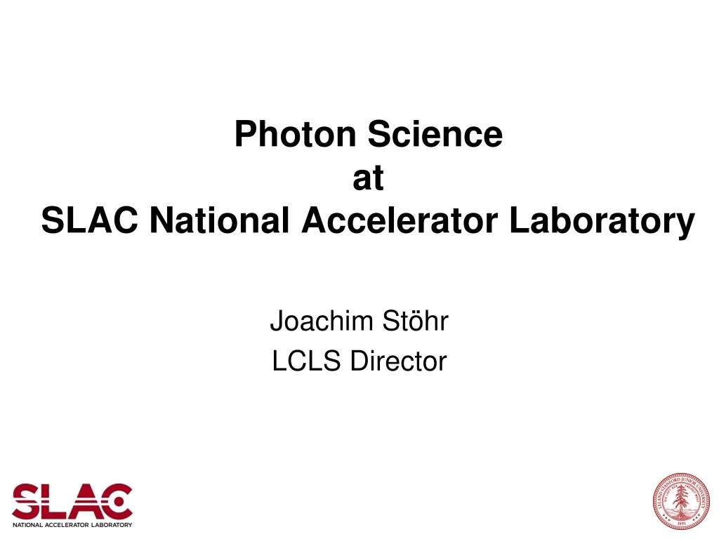 photon science at slac national accelerator laboratory