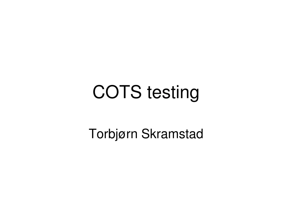 cots testing