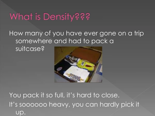 What is Density???