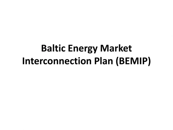 Baltic Energy Market Interconnection Plan (BEMIP)