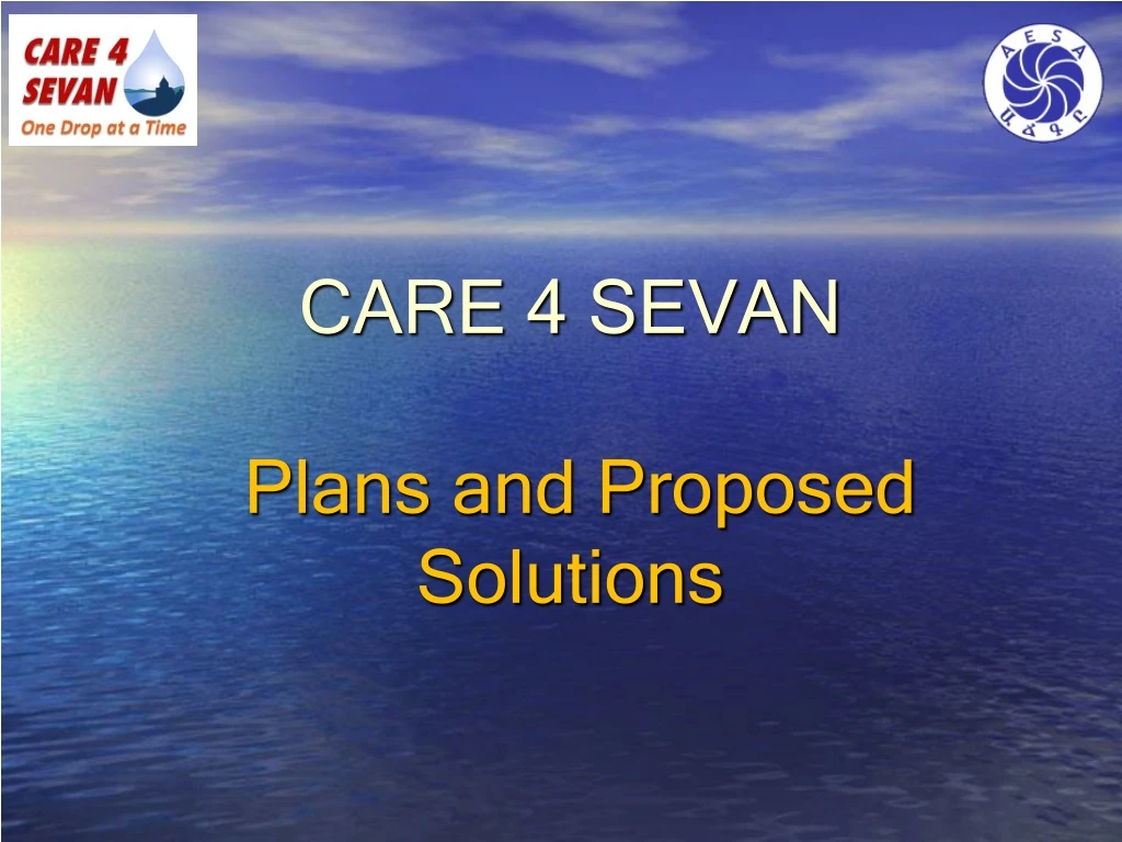 care 4 sevan plans and proposed solutions