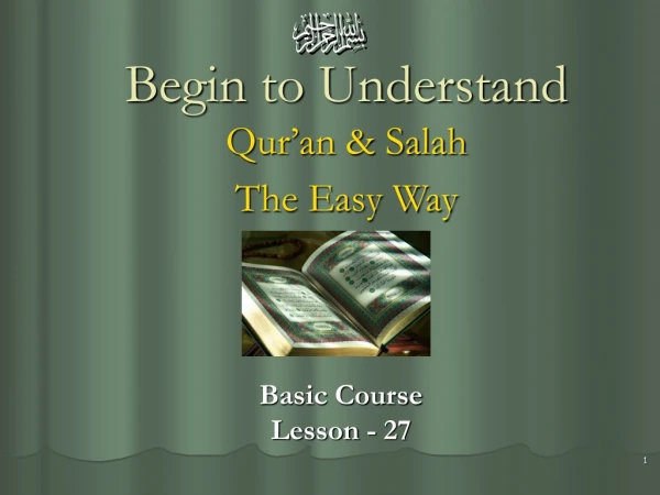 Begin to Understand Qur’an &amp; Salah  The Easy Way