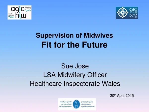 Supervision of Midwives Fit for the Future