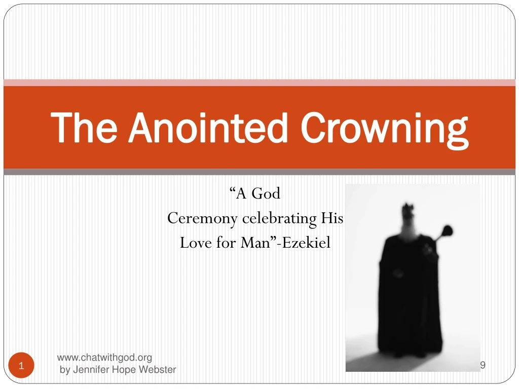 the anointed crowning