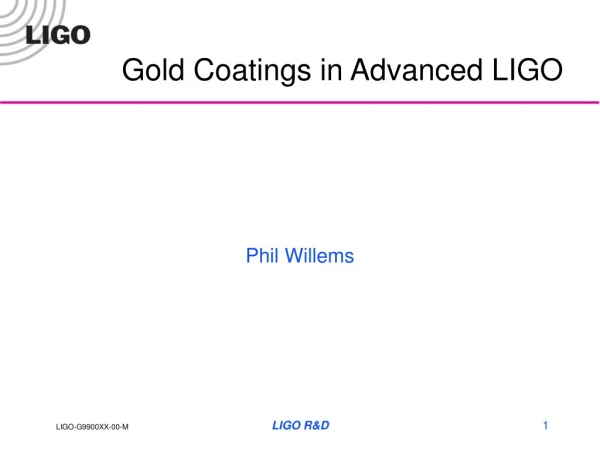 Gold Coatings in Advanced LIGO