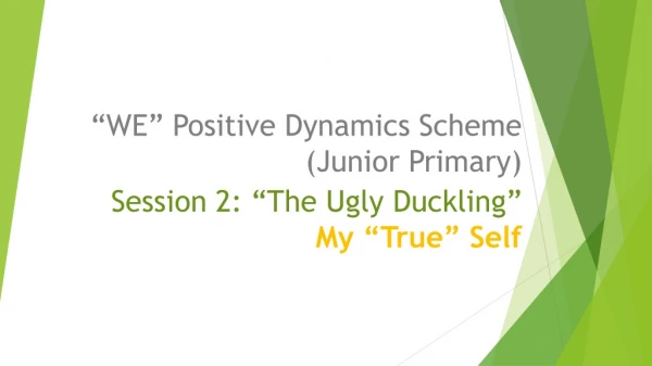 Session 2: “The Ugly Duckling” My “True” Self