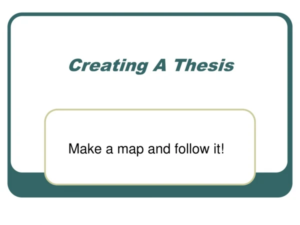 Creating A Thesis