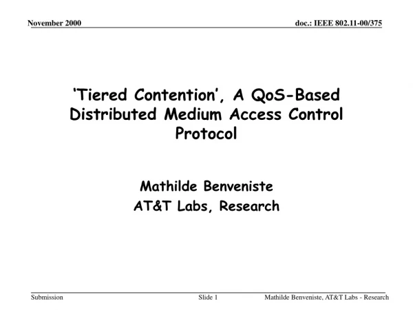 ‘Tiered Contention’, A QoS-Based Distributed Medium Access Control Protocol