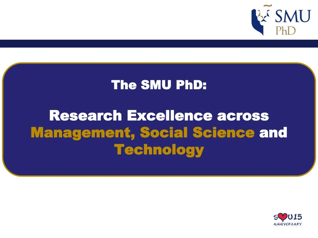 the smu phd research excellence across management social science and technology