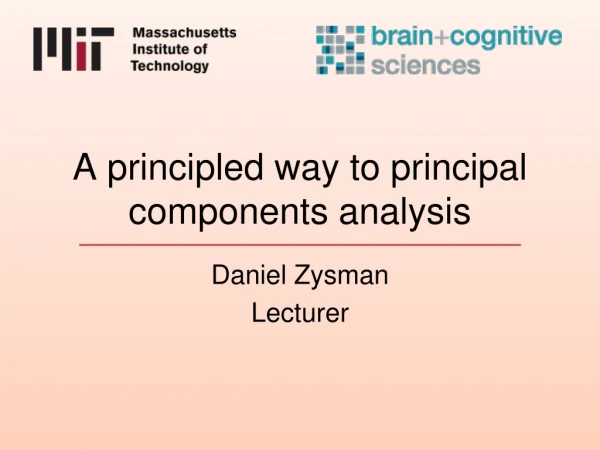 A principled way to principal components analysis
