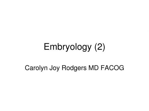 Embryology (2)