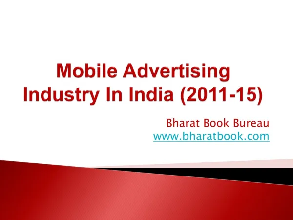 Mobile Advertising Industry In India (2011-15)