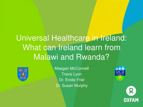 Universal Healthcare in Ireland: What can Ireland learn from Malawi and Rwanda?