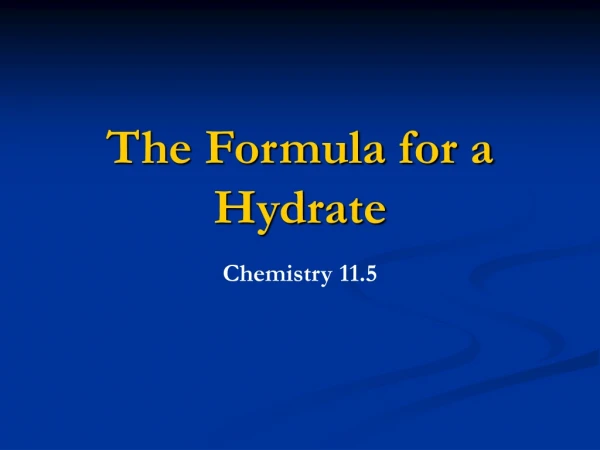 The Formula for a Hydrate