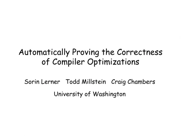 Automatically Proving the Correctness of Compiler Optimizations