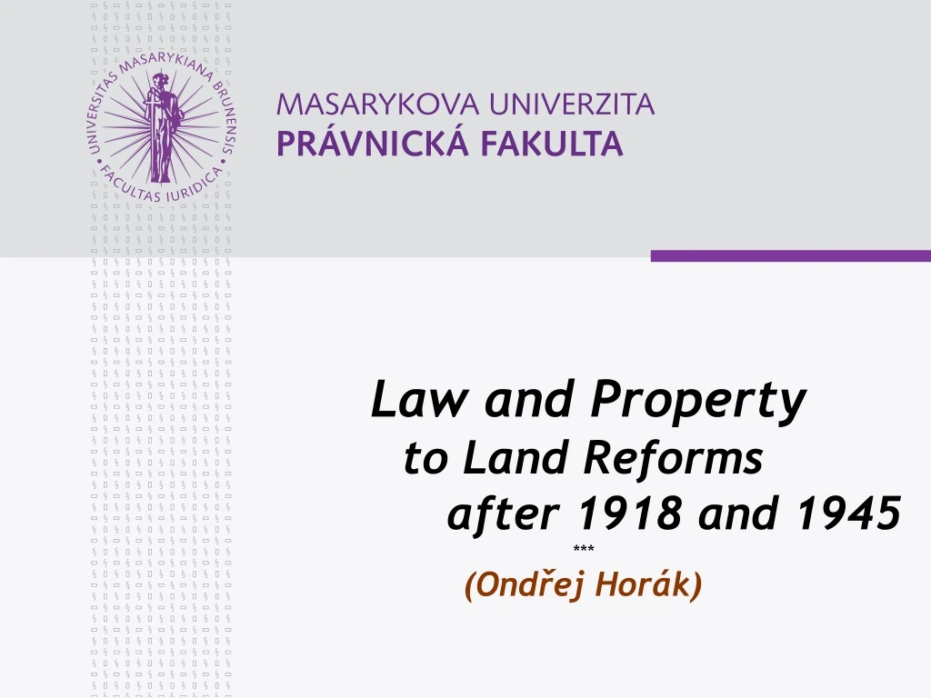 law and property to land reforms after 1918 and 1945 ond ej hor k