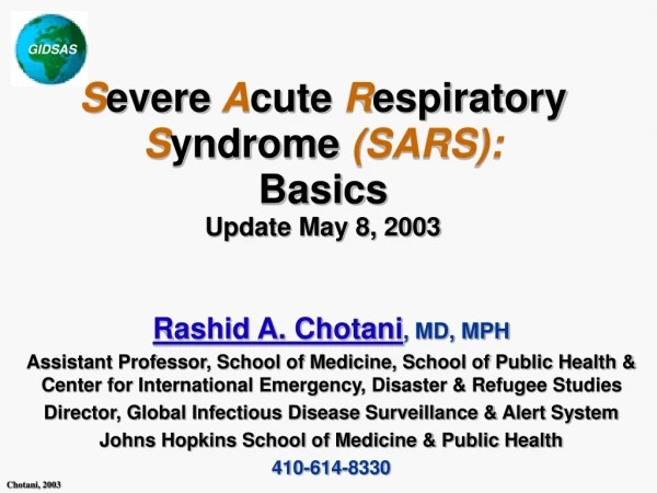 S evere  A cute  R espiratory  S yndrome  (SARS):  Basics Update May 8, 2003