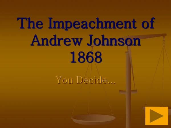 The Impeachment of Andrew Johnson  1868
