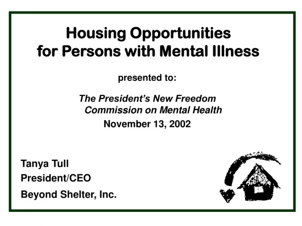 Housing Opportunities  for Persons with Mental Illness