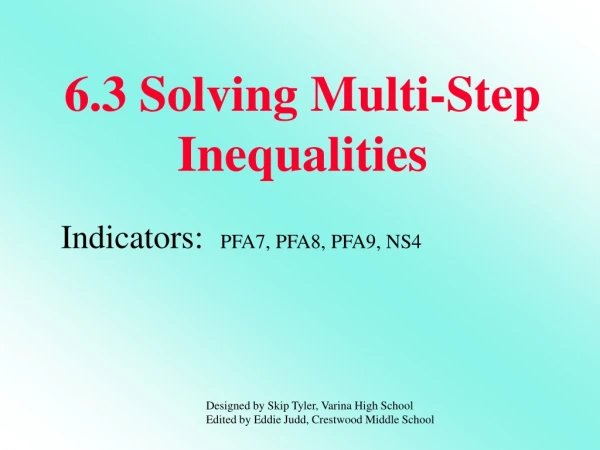 6.3 Solving Multi-Step Inequalities