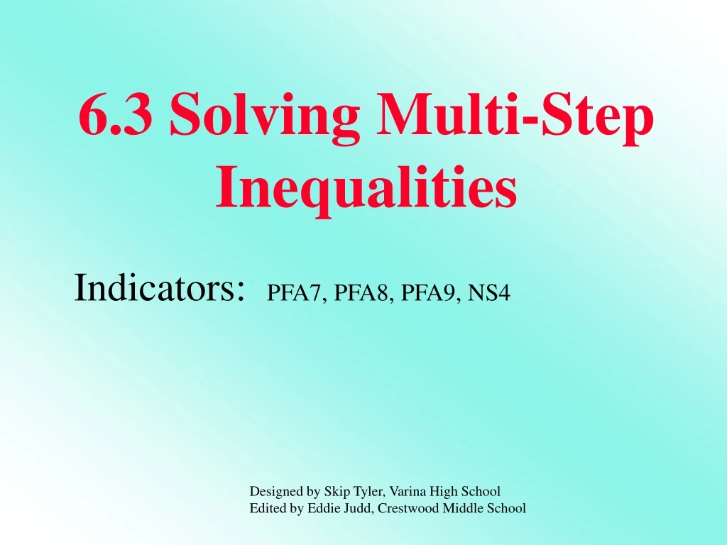 6 3 solving multi step inequalities